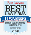 Best Lawyers Best Law Firms | Product Liability Litigation - Plaintiffs - Tier One | Stamford | 2020 | U.S. News & World Report